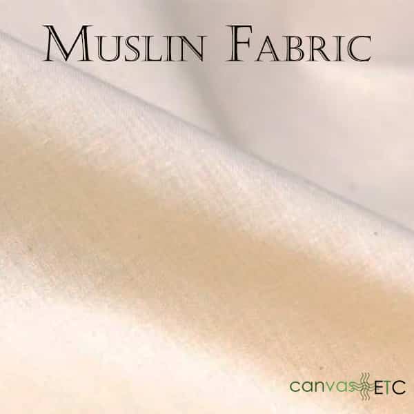 Muslin Fabric - History, Uses & Benefits | Canvas ETC
